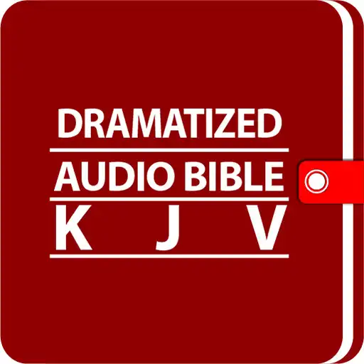 Play Dramatized Audio Bible KJV APK Play Dramatized Audio Bible KJV APK