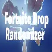 Free play online Drop Randomizer for Fortnite APK