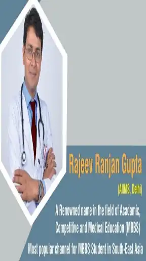 Play Dr Rajeev Ranjan Gupta MBBS , UG/PG NEET Lectures.  and enjoy Dr Rajeev Ranjan Gupta MBBS , UG/PG NEET Lectures. with UptoPlay