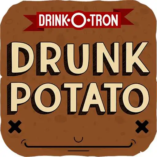 Play Drunk Potato by Drink-O-Tron APK