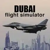 Free play online Dubai Flight Simulator APK Free play online Dubai Flight Simulator APK