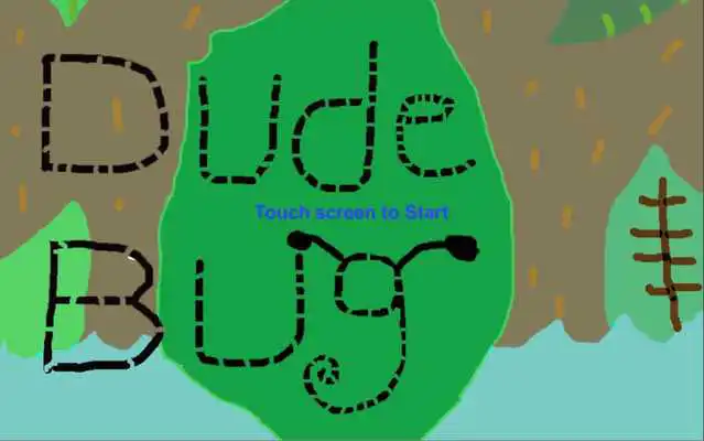 Play Dude Bug
