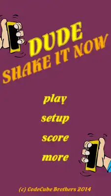 Play Dude Shake It Now Play Dude Shake It Now