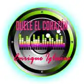 Free play online Duele Corazon ENRIQUE IGLESIAS APK