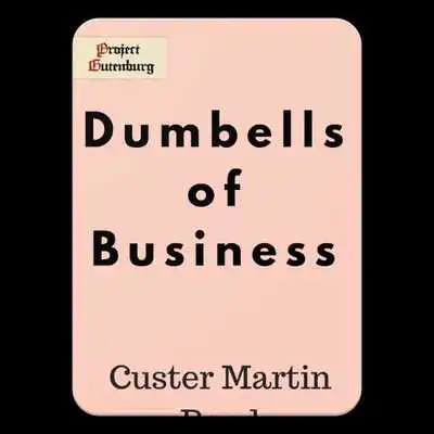 Play Dumbells of Business free ebooks  Audio books