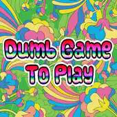 Free play online Dumb Game To Play APK