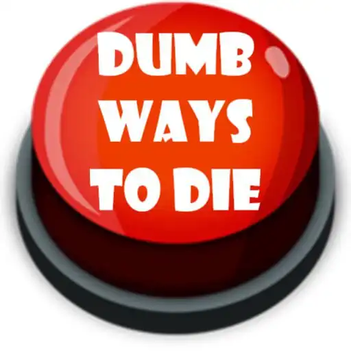 Play Dumb Ways To Die Meme Sound APK