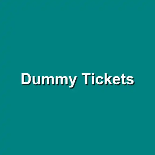 Play Dummy ticket app APK Play Dummy ticket app APK