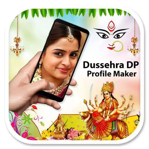 Play Dussehra DP Profile Maker APK