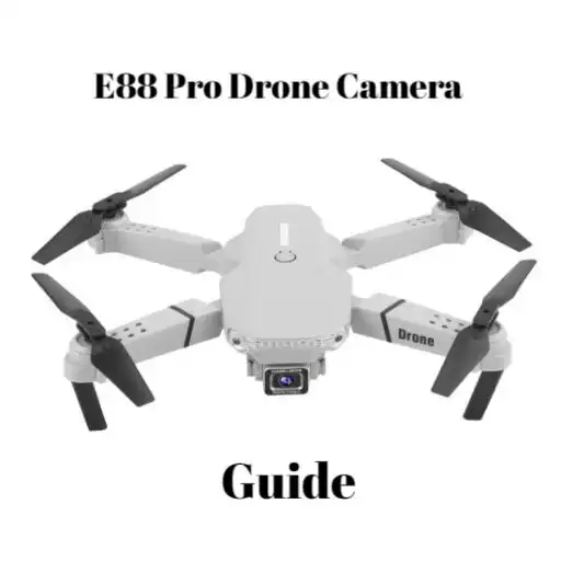 Play E88 Pro Drone Camera Guide APK Play E88 Pro Drone Camera Guide APK