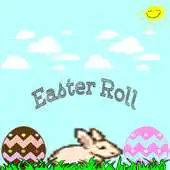Free play online Easter Roll APK Free play online Easter Roll APK