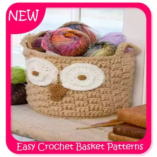 Free play online Easy Crochet Basket Patterns APK Free play online Easy Crochet Basket Patterns APK