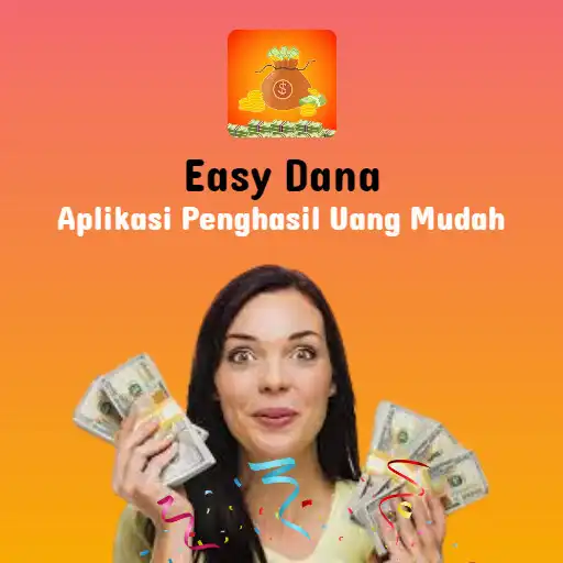 Play Easy Dana - Apk Penghasil Uang  and enjoy Easy Dana - Apk Penghasil Uang with UptoPlay