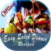 Free play online Easy Dinner Recipes Offline APK