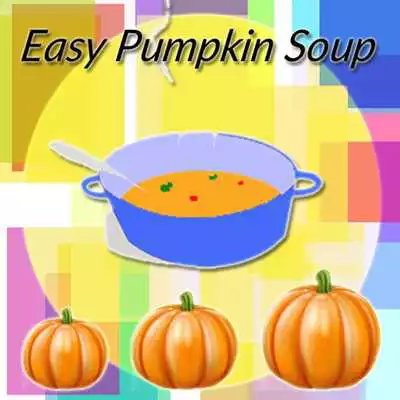 Play Easy Pumpkin Soup Play Easy Pumpkin Soup