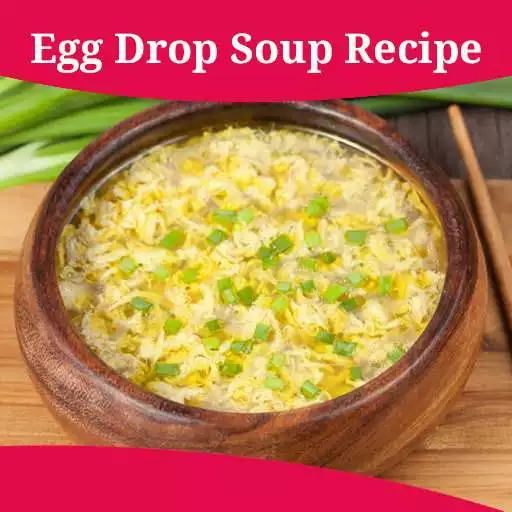 Free play online Egg Drop Soup Recipe APK