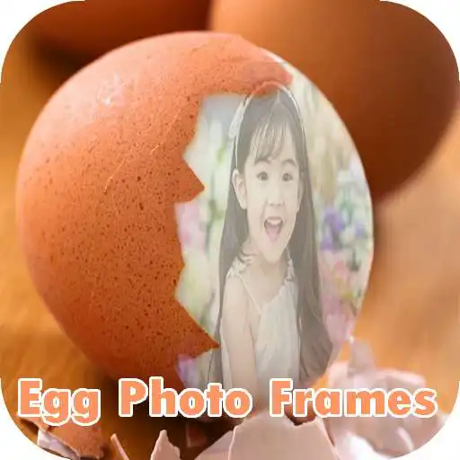 Play Egg Photo Frames APK