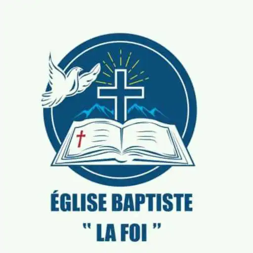 Play EGLISE BAPTISTE LA FOI APK Play EGLISE BAPTISTE LA FOI APK