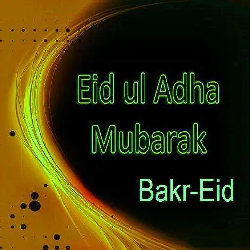 Play Eid al-Adha (Bakr-Eid) Wishes APK