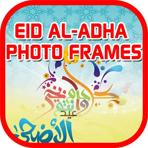 Play Eid al Adha Photo Frames APK