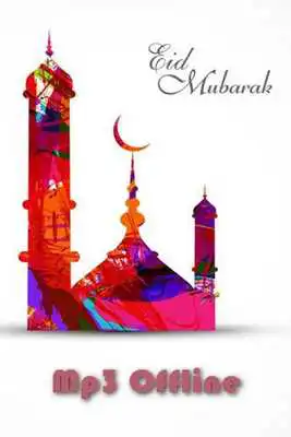 Play Eid Mubarak Mp3 Offline 2017