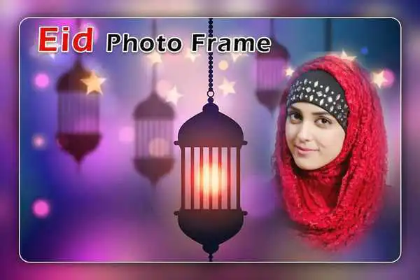 Play Eid Photo Frames 2018