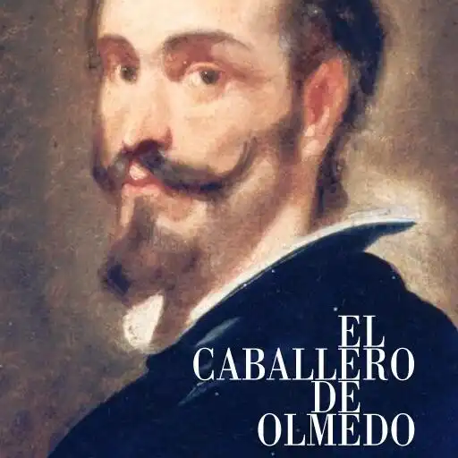 Play EL CABALLERO DE OLMEDO - LIBRO APK
