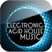 Free play online Electronic Acid House Music APK Free play online Electronic Acid House Music APK