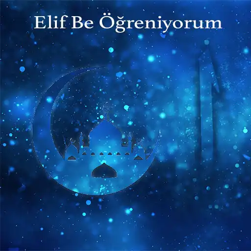 Play Elif be öğreniyorum APK