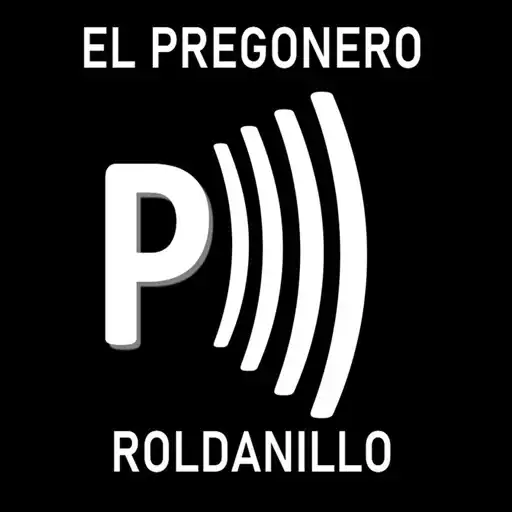 Play EL PREGONERO ROLDANILLO v2 APK