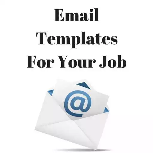 Run free android online EMAIL TEMPLATES FOR YOUR JOB APK Run free android online EMAIL TEMPLATES FOR YOUR JOB APK