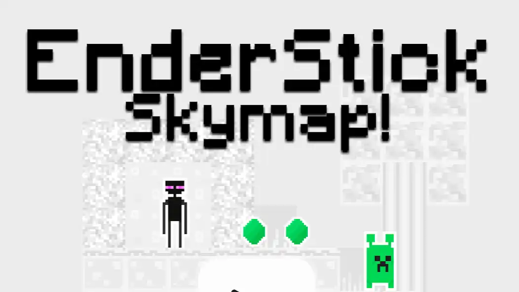 Play EnderStick Skymap  and enjoy EnderStick Skymap with UptoPlay
