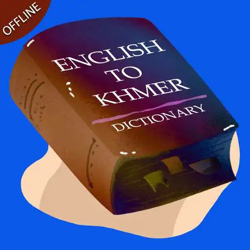 Play English Khmer Dictionary Offline APK Play English Khmer Dictionary Offline APK