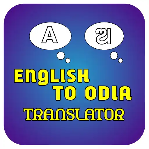 Play English Odia Translator  Type APK