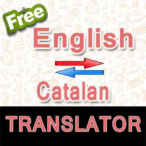 Free play online English to Catalan Catalan to English Translator APK Free play online English to Catalan Catalan to English Translator APK