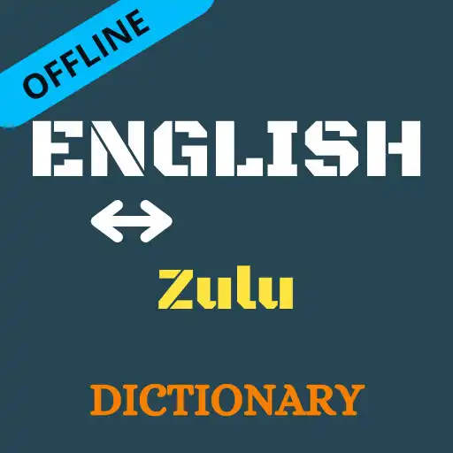 Play English To Zulu Dictionary Offline APK