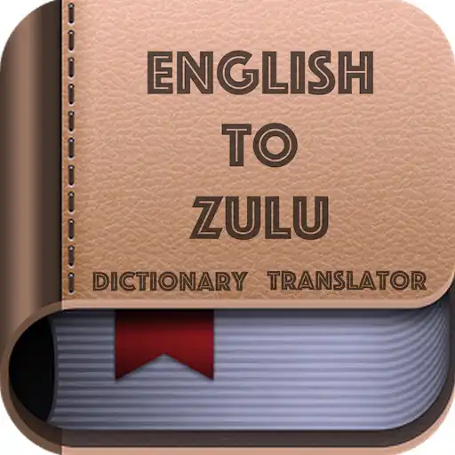 Play English to Zulu Dictionary Translator App APK