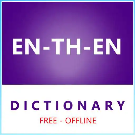 Free play online EN-TH-EN Offline Dictionary APK Free play online EN-TH-EN Offline Dictionary APK