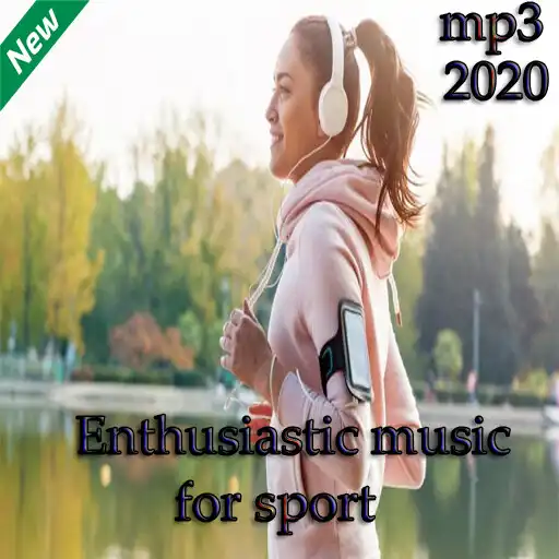 Play Enthusiastic music for sport APK Play Enthusiastic music for sport APK