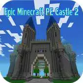 Free play online Epic Minecraft PE Castle 2 APK