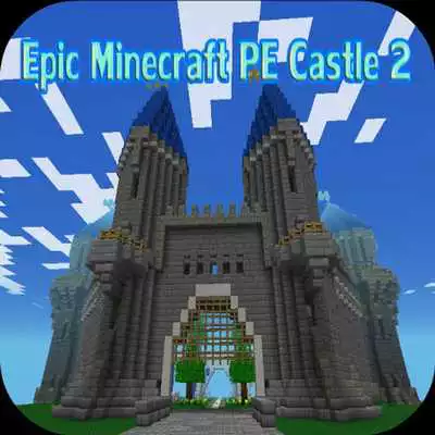 Play Epic Minecraft PE Castle 2 Play Epic Minecraft PE Castle 2