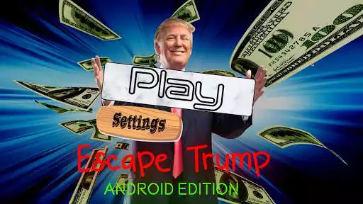 Play Escape Trump: Android Edition  and enjoy Escape Trump: Android Edition with UptoPlay