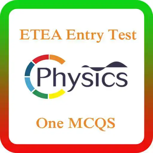 Free play online ETEA Entry Test Physics MCQS APK