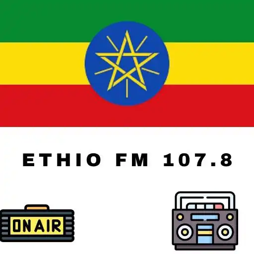 Play Ethio FM 107.8 Ethiopian Radio APK Play Ethio FM 107.8 Ethiopian Radio APK