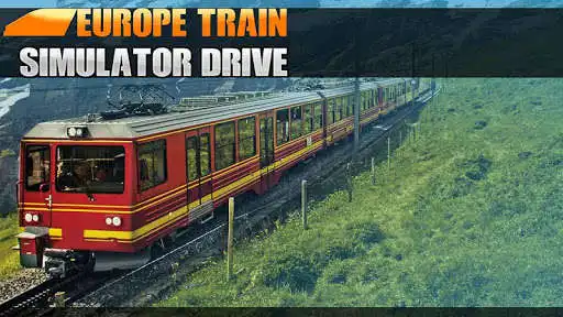 Play Europe Train Simulator Drive  and enjoy Europe Train Simulator Drive with UptoPlay