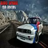 Free play online Euro Speed Car Racing APK