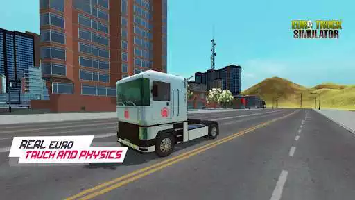 Play Euro Truck Driving Truck Games as an online game Euro Truck Driving Truck Games with UptoPlay