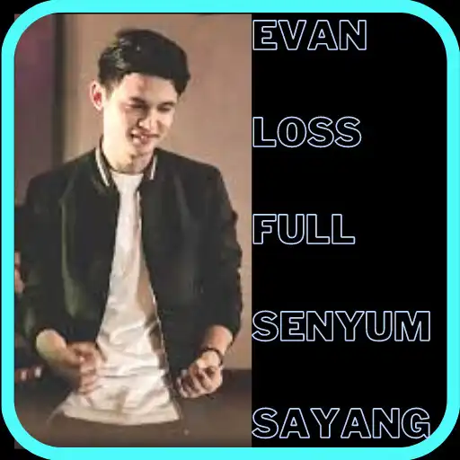 Play Evan Loss  Full Senyum Sayang  and enjoy Evan Loss  Full Senyum Sayang with UptoPlay