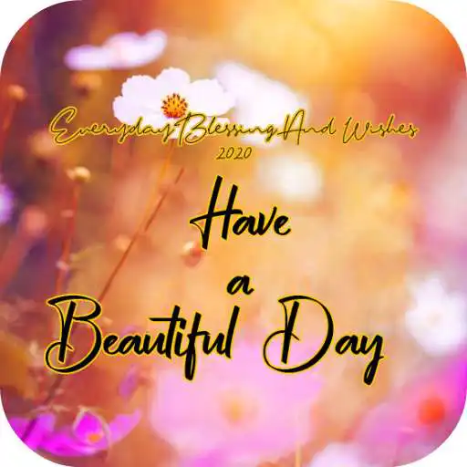 Play Everyday  Blessing & Wishes APK
