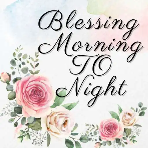 Play Every Day Morning Blessings APK
